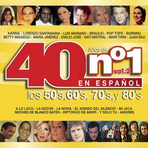 40 Años de No. 1 en Español: Los 50's, los 60's, los 70's y los 80's, Vol. 2