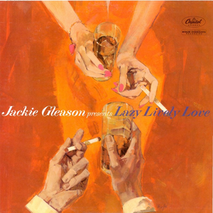 Jackie Gleason presents Lazy Lively Love cover