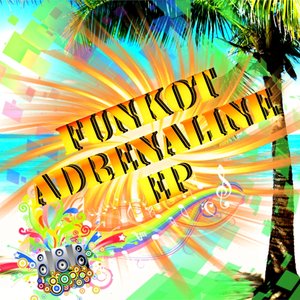 Image for 'Funkot Adrenaline E.P.'