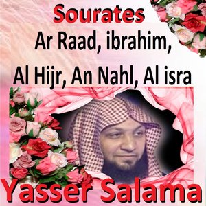 Sourates Ar Raad, Ibrahim, Al Hijr, An Nahl, Al Isra (Quran - Coran - Islam)