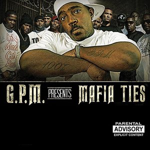 G.P.M Presents Mafia Ties