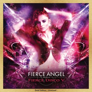 Fierce Angel Presents Fierce Disco V (DJ Edition-Unmixed)