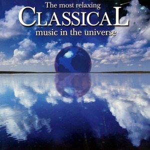 The Ultimate Most Relaxing Classical Music in the Universe