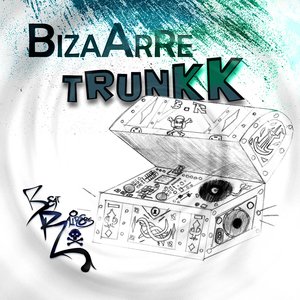 Bizarre Trunkk EP