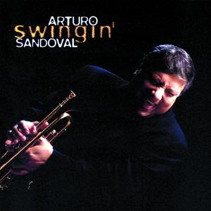 Arturo Sandoval - Swingin