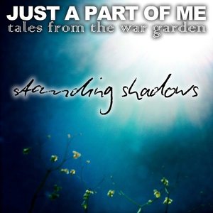 Just A Part Of Me (Tales From The War Garden) EP