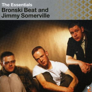 Bronski Beat - The Essentials Bronski Beat & Jimmy Somerville - Zortam Music