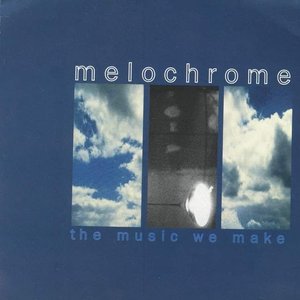 The Music We Make