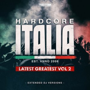 Hardcore Italia - Latest Greatest Vol. 2