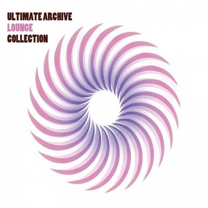Ultimate Archive Lounge Collection (Original Soundtrack)