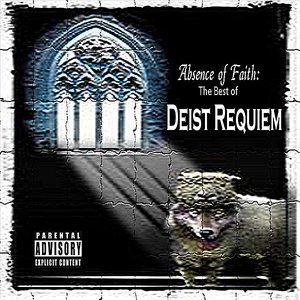 Absence of Faith: The Best of Deist Requiem