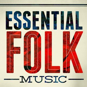 Essential Folk Music