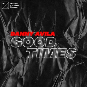 Danny Avila - Good Times - Zortam Music