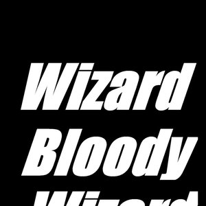 Wizard Bloody Wizard