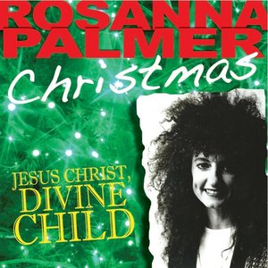 Christmas: Jesus Christ, Divine Child