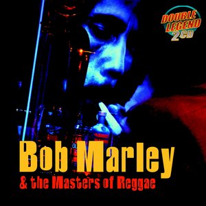 Bob Marley & The Masters of Reggae
