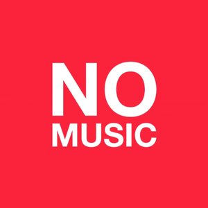 NO MUSIC