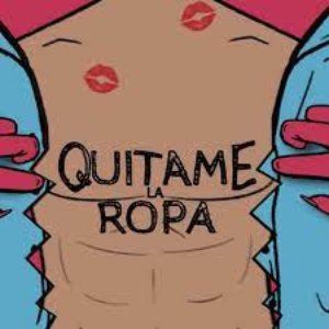 Quítame la Ropa