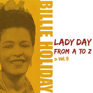 Lady Day from A to Z Vol.9