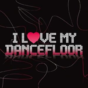 Bild för 'I Love My Dancefloor'