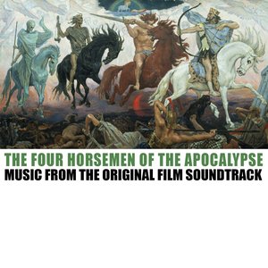 The 4 Horsemen of the Apocolypse (Original Film Soundtrack)