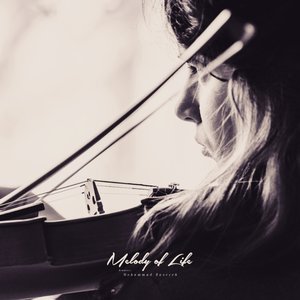 Melody of Life - Single