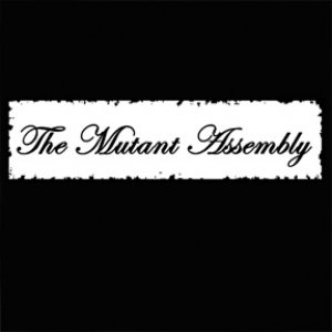 The Mutant Assembly