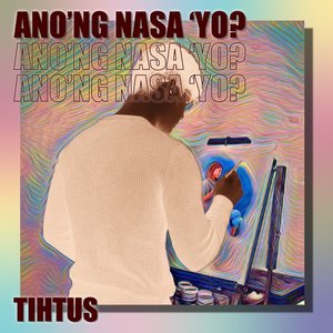 Ano'ng Nasa 'Yo?