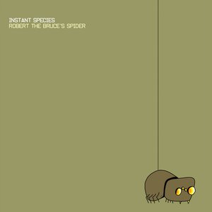Robert the Bruce's Spider (10th Anniversary Edition Plus Bonus Tracks)