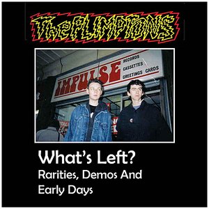 What's Left? Rarities, Demos and Early Days