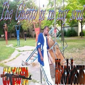 The Ghetto Is In My Soul