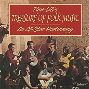 Time Life's Treasury Of Folk Music - An All-Star Hootenanny - Volume One