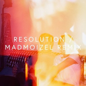 Resolution (Madmoizel Remix) - Single