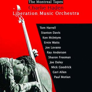 Liberation Music Orchestra: The Montreal Tapes