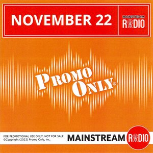 Promo Only Mainstream Radio: November 2022