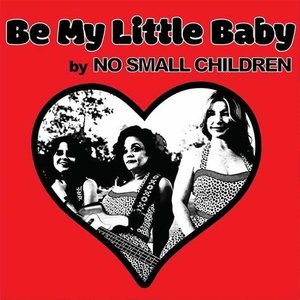 Be My Little Baby