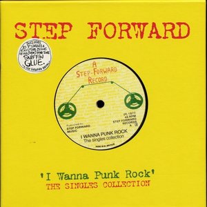 I Wanna Punk Rock - The Step Forward Singles Collection