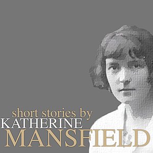 Short Stories by Katherine Mansfield