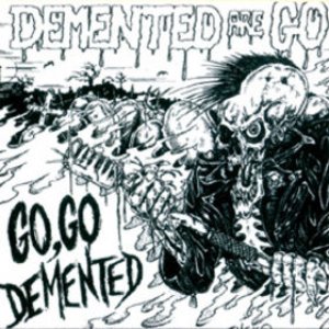 Go Go Demented