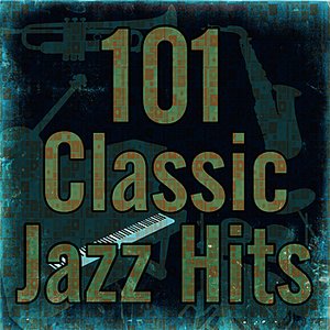 101 Classic Jazz Hits