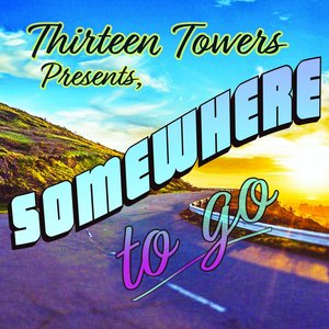 Somewhere to Go - Single