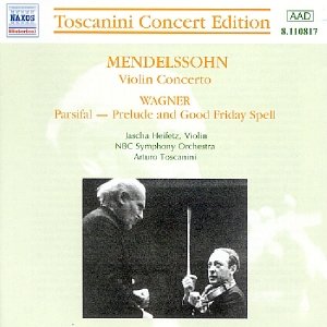 “MENDELSSOHN: Violin Concerto / WAGNER: Parsifal (Toscanini)”的封面