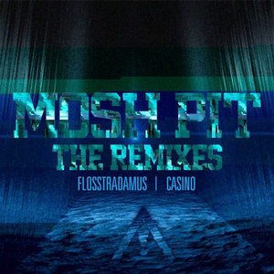 Mosh Pit: The Remixes