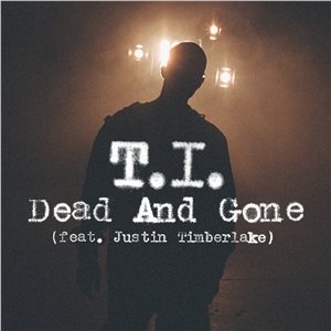 Dead And Gone (feat. Justin Timberlake) [International]