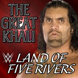 WWE: Land Of Five Rivers (The Great Khali) [feat. Panjabi MC] - Single