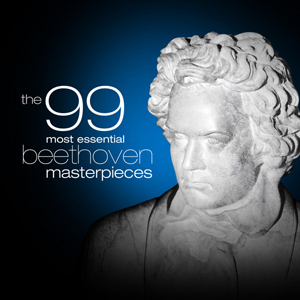The 99 Most Essential Beethoven Masterpieces cover