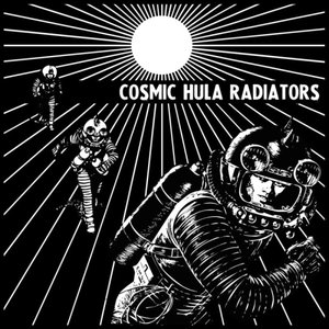 Cosmic Hula Radiators (EP)