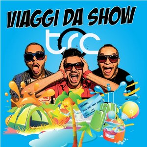 Viaggi da show