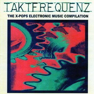 Taktfrequenz - The X-Pops Electronic Music Compilation