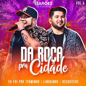 Da Roça Pra Cidade (Ao Vivo), Vol. 06